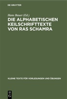 Hans Bauer - Die alphabetischen Keilschrifttexte von Ras Schamra