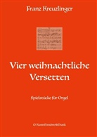 Franz Kreuzlinger - Vier weihnachtliche Versetten