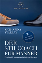Katharina Starlay - Der Stilcoach für Männer
