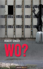 Robert Singer - Wo?