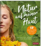 Claudia Wilhelmi, BLOOM's GmbH, BLOOM' GmbH, BLOOM's GmbH - Natur auf meiner Haut