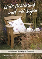 Klaudia Busch, Busch  Klaudia - Gute Besserung und viel Segen