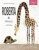 Jory John, Lane Smith - Roberta und Henry  (ELTERN-Vorlesebuch)