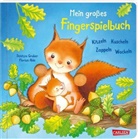 Florian Ahle, Denitza Gruber - Mein großes Fingerspielbuch: Kitzeln, Kuscheln, Zappeln, Wackeln