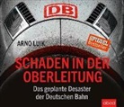 Arno Luik, Jan Koester - Schaden in der Oberleitung, Audio-CD (Audio book)