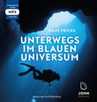 Hans Fricke, Erich Wittenberg - Unterwegs im blauen Universum, 1 MP3-CD (Audiolibro)