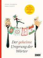Irmel Schautz, Irmela Schautz, Andre Schomburg, Andrea Schomburg - Der geheime Ursprung der Wörter