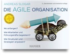Andreas Slogar - Die agile Organisation