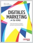 André Niedermann, Marc K. Peter - Digitales Marketing für KMU