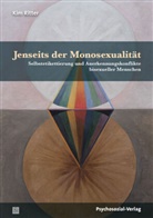 Kim Ritter, Kim Emma Ritter, Ulrike Busch, Haral Stumpe, Harald Stumpe, Heinz-Jürge Voss... - Jenseits der Monosexualität