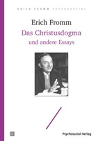 Erich Fromm, Raine Funk, Rainer Funk - Das Christusdogma und andere Essays