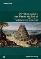 Robert Heim - Psychoanalyse im Turm zu Babel