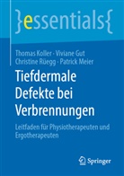 Vivian Gut, Viviane Gut, Thoma Koller, Thomas Koller, Patrick Meier, Christine Rüegg... - Tiefdermale Defekte bei Verbrennungen