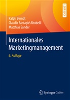 Ralp Berndt, Ralph Berndt, Ralph (Prof. Dr. Berndt, Ralph (Prof. Dr.) Berndt, Clau Fantapié Altobelli, Claudi Fantapié Altobelli... - Internationales Marketingmanagement