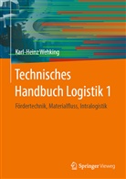 Karl-Heinz Wehking - Technisches Handbuch Logistik. Bd.1