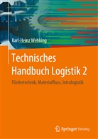 Karl-Heinz Wehking - Technisches Handbuch Logistik. Bd.2
