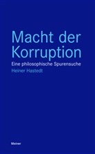 Heiner Hastedt - Macht der Korruption