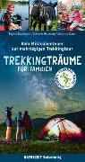 Stefani Holtkamp, Stefanie Holtkamp, Johann Kraus, Johanna Kraus, Regin Stockmann, Regina Stockmann - Trekkingträume für Familien