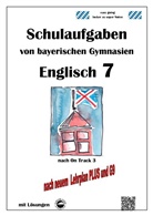 Monika Arndt, Heinrich Schmid - Englisch 7 (On Track 3) Schulaufgaben von bayerischen Gymnasien mit Lösungen nach LehrplanPlus und G9