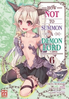 Naoto Fukuda, Yukiya Murasaki - How NOT to Summon a Demon Lord. Bd.6