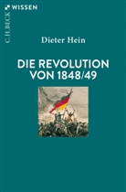 Dieter Hein - Die Revolution von 1848/49