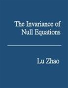 Lu Zhao - The Invariance of Null Equations