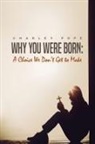 Charley Pope - Why You Were Born