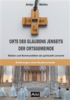 Antje Müller - Orte des Glaubens jenseits der Ortsgemeinde