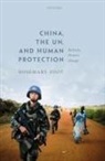 Rosemary Foot, Rosemary (Senior Research Fellow Foot - China, the Un, and Human Protection
