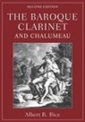 Albert R. Rice, Albert R. (Review Editor Rice - Baroque Clarinet and Chalumeau