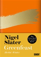 Nigel Slater - Greenfeast: Herbst / Winter