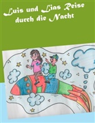 Ramona Lopez - Luis und Lias Reise durch die Nacht