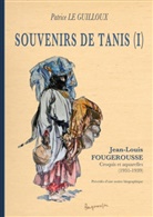 Patrice Le Guilloux - Souvenirs de Tanis (I)
