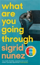 Sigrid Nunez - What Are You Going Through