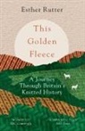 Esther Rutter - This Golden Fleece