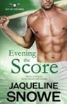 Jaqueline Snowe - Evening the Score