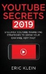 Eric Klein - YouTube Secrets 2019