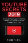 Eric Klein - YouTube Secrets 2019
