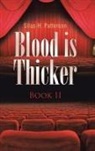 Silas H Patterson, Silas H. Patterson - Blood is Thicker