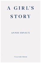 Annie Ernaux - A Girl's Story