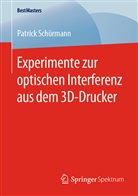 Patrick Schürmann - Experimente zur optischen Interferenz aus dem 3D-Drucker
