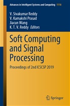 Kamakshi Prasad, V Kamakshi Prasad, V. Kamakshi Prasad, K. T. V. Reddy, KTV Reddy, V. Sivakumar Reddy... - Soft Computing and Signal Processing