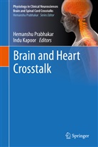 Kapoor, Kapoor, Indu Kapoor, Hemansh Prabhakar, Hemanshu Prabhakar - Brain and Heart Crosstalk