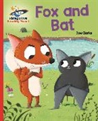 Zoe Clarke, Tbc, Steve Brown - Reading Planet - Fox and Bat - Red A: Galaxy