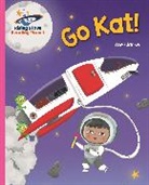 Zoe Clarke, Rachael McLean - Reading Planet - Go Kat! - Pink A: Galaxy