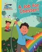 Lou Kuenzler, Marina Pessarrodona - Reading Planet - A Job for Chester! - Yellow: Galaxy