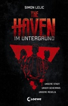 Simon Lelic, Loewe Jugendbücher - The Haven (Band 1) - Im Untergrund