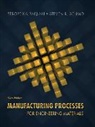Serope Kalpakjian, Steven Schmid - Manufacturing Processes for Engineering Materials