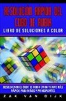 Zak van Dijk - Resolución Rápida Del Cubo de Rubik - Libro de Soluciones a Color