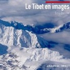 Sonia Bressler, La Route de la Soie Éditions, L Route de la Soie Éditions, La Route de la Soie Éditions - Le Tibet en images